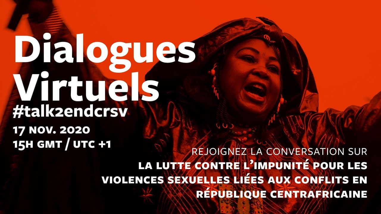 Digital Dialogue Series 4: Violences sexuelles liées aux conflits en République Centrafricaine
